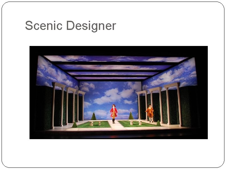 Scenic Designer 