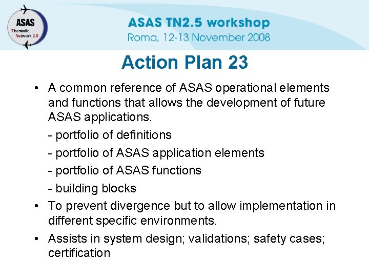 Action Plan 23 • A common reference of ASAS operational elements and functions that