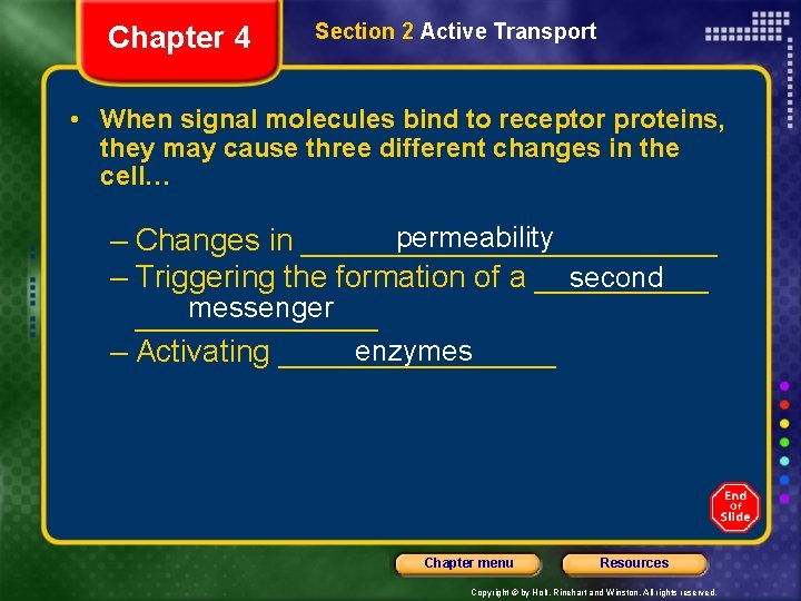Chapter 4 Section 2 Active Transport • When signal molecules bind to receptor proteins,