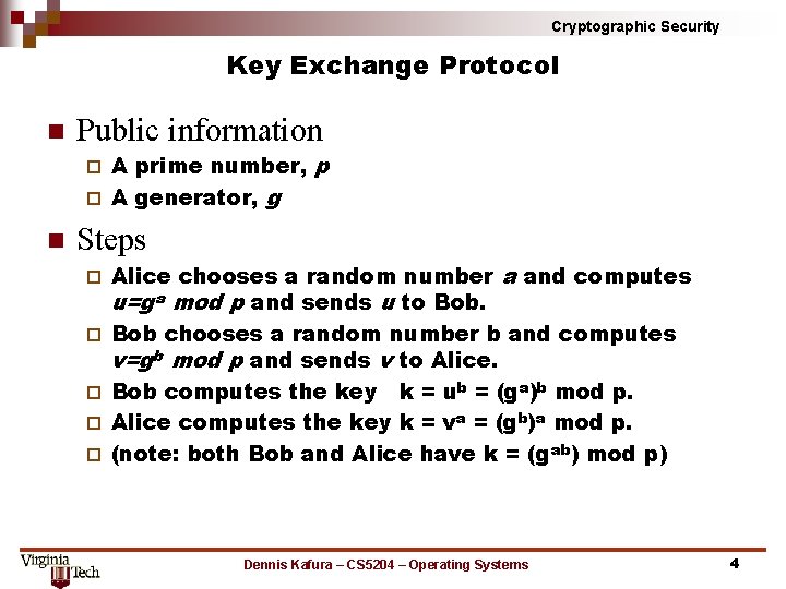 Cryptographic Security Key Exchange Protocol n Public information A prime number, p ¨ A