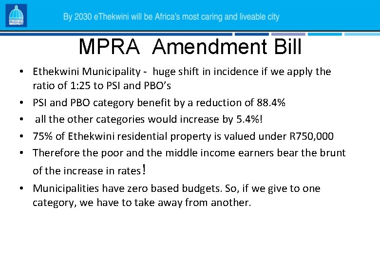 MPRA Amendment Bill • Ethekwini Municipality - huge shift in incidence if we apply