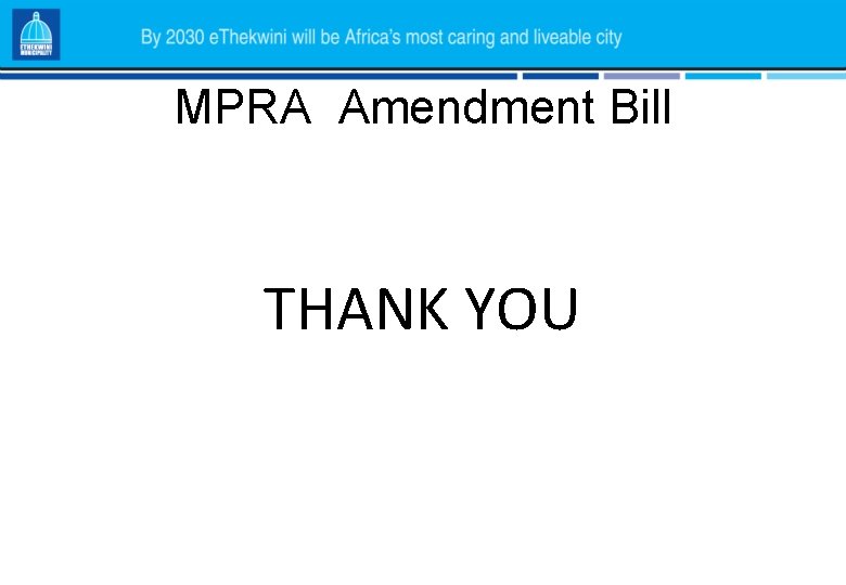 MPRA Amendment Bill THANK YOU 