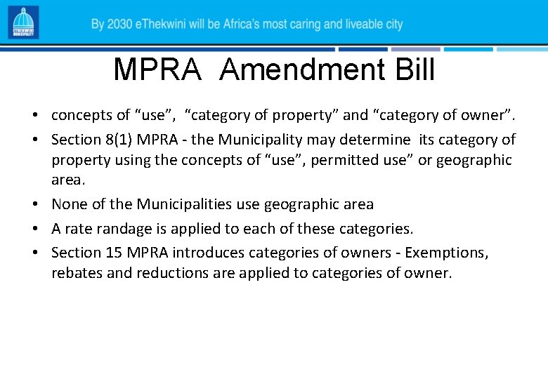 MPRA Amendment Bill • concepts of “use”, “category of property” and “category of owner”.