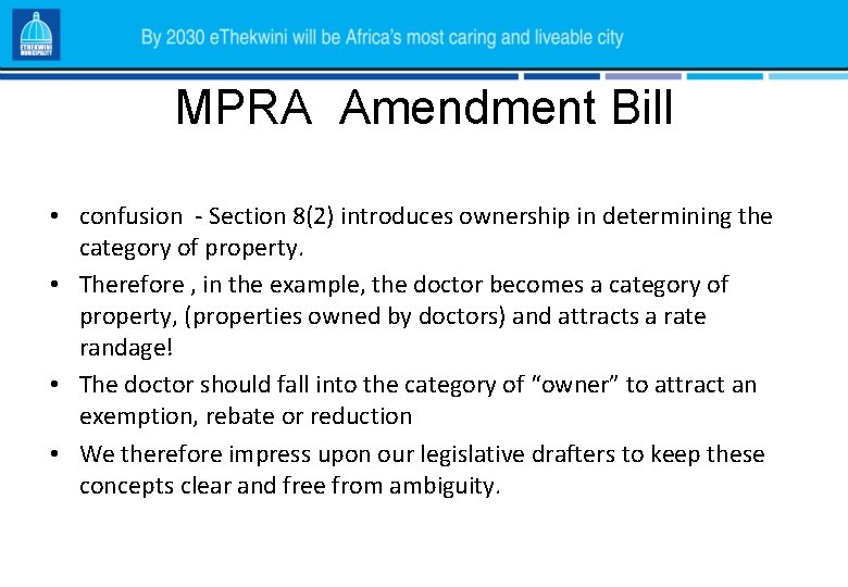 MPRA Amendment Bill • confusion - Section 8(2) introduces ownership in determining the category