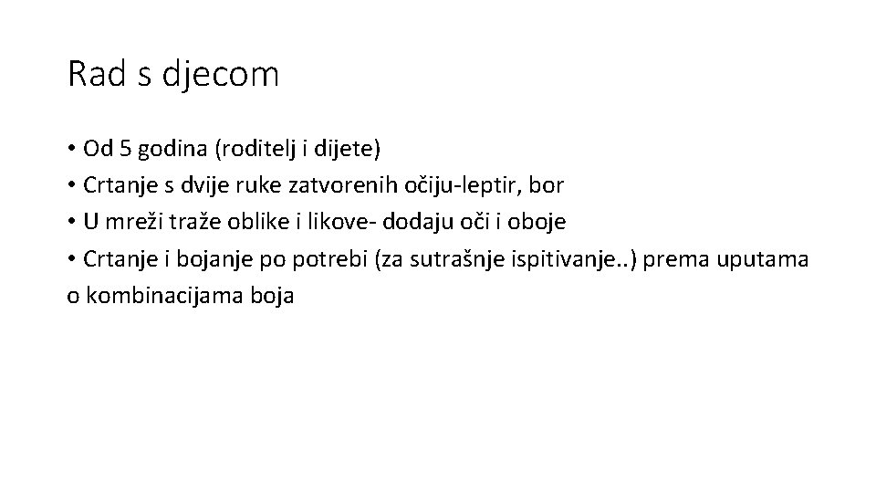 Rad s djecom • Od 5 godina (roditelj i dijete) • Crtanje s dvije