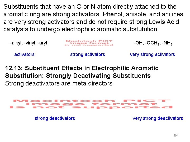 Substituents that have an O or N atom directly attached to the aromatic ring