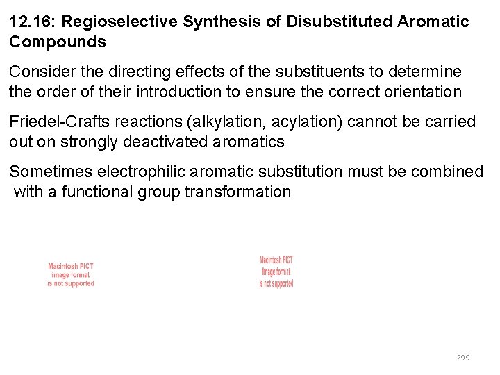 12. 16: Regioselective Synthesis of Disubstituted Aromatic Compounds Consider the directing effects of the