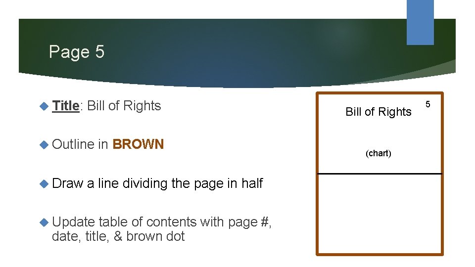 Page 5 Title: Bill of Rights Outline Draw in BROWN a line dividing the