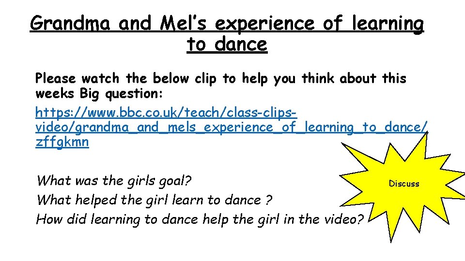 Grandma and Mel’s experience of learning to dance Please watch the below clip to