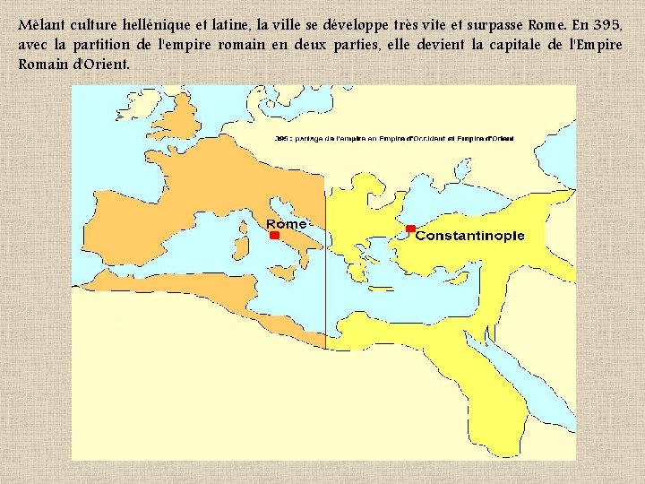 Mêlant culture hellénique et latine, la ville se développe très vite et surpasse Rome.