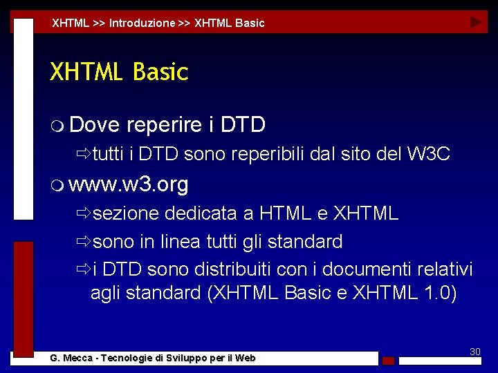 XHTML >> Introduzione >> XHTML Basic m Dove reperire i DTD ðtutti i DTD