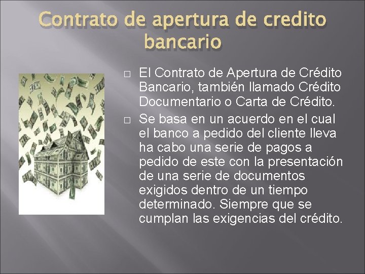 Contrato de apertura de credito bancario � � El Contrato de Apertura de Crédito