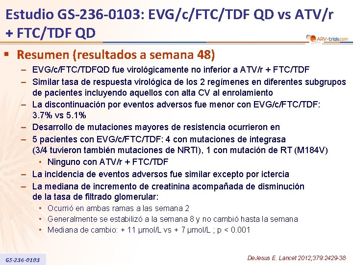 Estudio GS-236 -0103: EVG/c/FTC/TDF QD vs ATV/r + FTC/TDF QD § Resumen (resultados a
