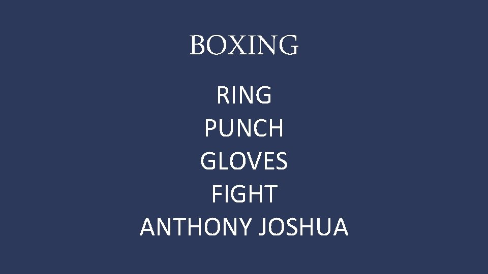 BOXING RING PUNCH GLOVES FIGHT ANTHONY JOSHUA 