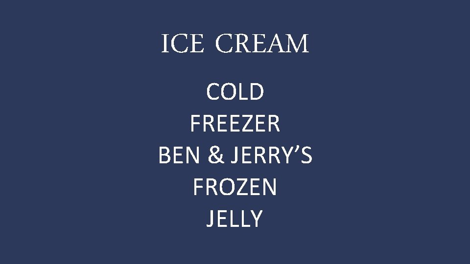ICE CREAM COLD FREEZER BEN & JERRY’S FROZEN JELLY 