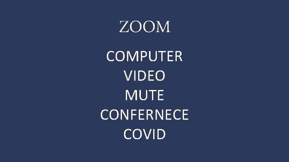 ZOOM COMPUTER VIDEO MUTE CONFERNECE COVID 