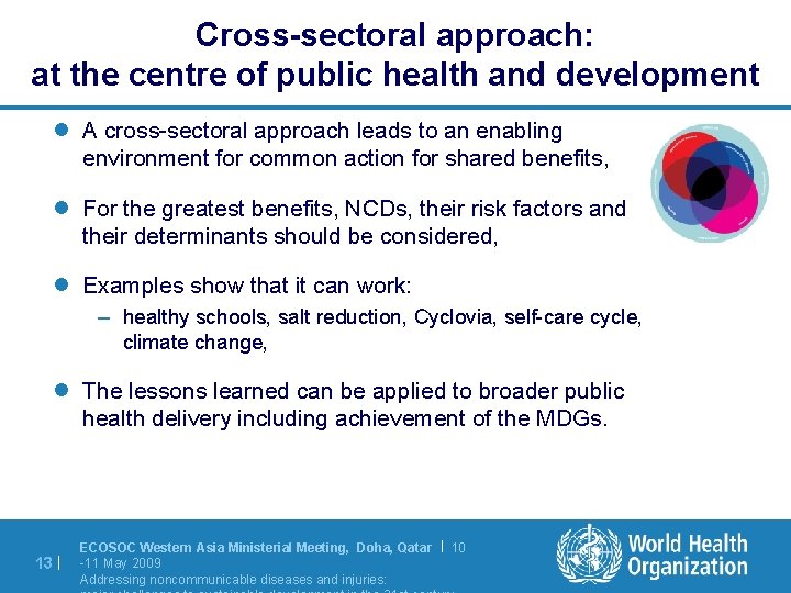 Cross-sectoral approach: at the centre of public health and development l A cross-sectoral approach