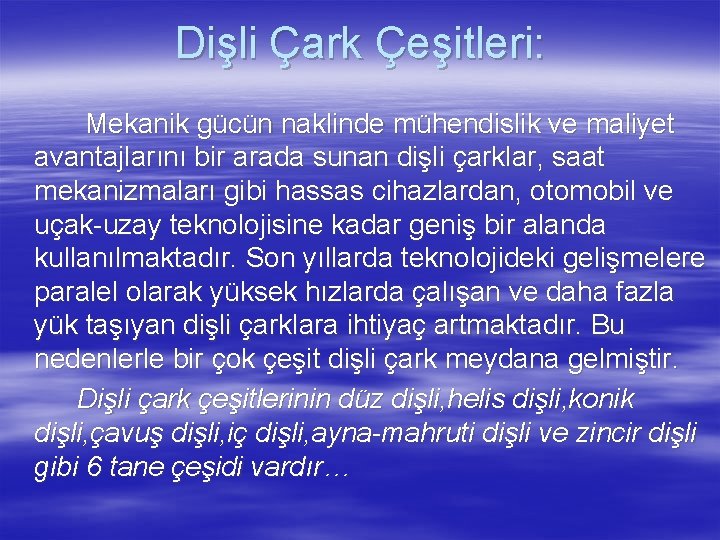 Dişli Çark Çeşitleri: Mekanik gücün naklinde mühendislik ve maliyet avantajlarını bir arada sunan dişli