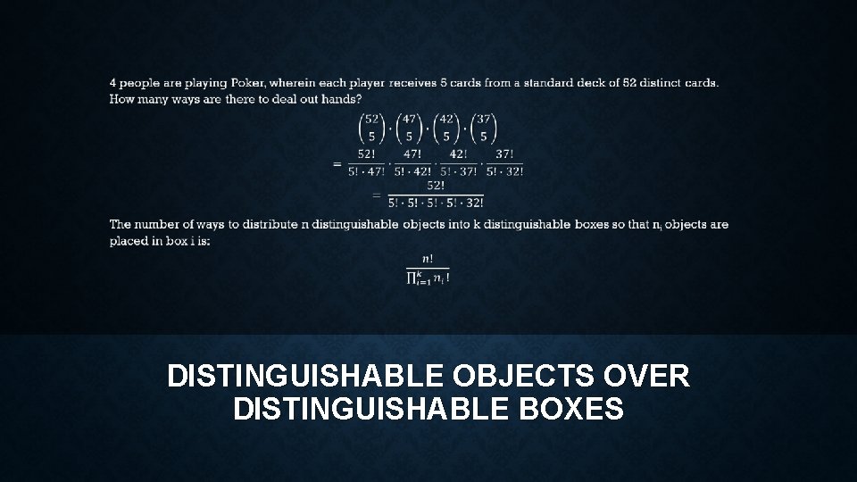  • DISTINGUISHABLE OBJECTS OVER DISTINGUISHABLE BOXES 