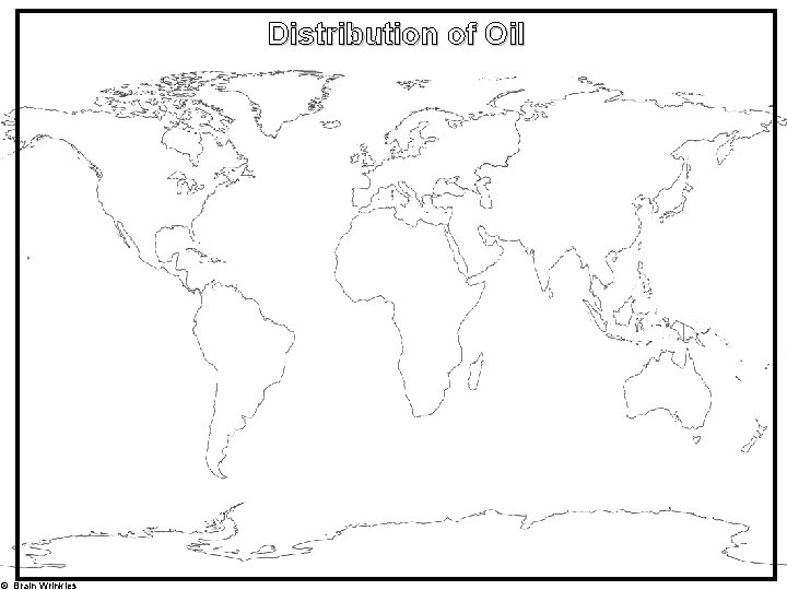 Distribution of Oil © Brain Wrinkles 