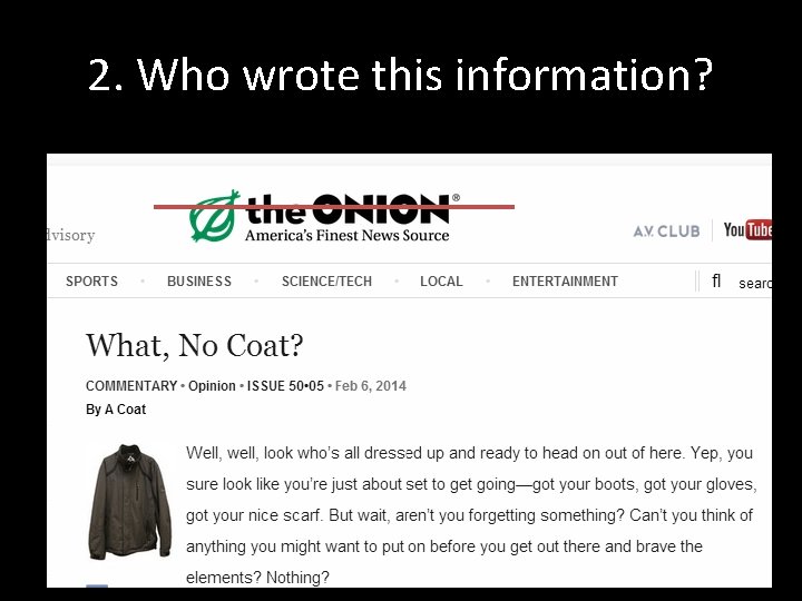 2. Who wrote this information? 