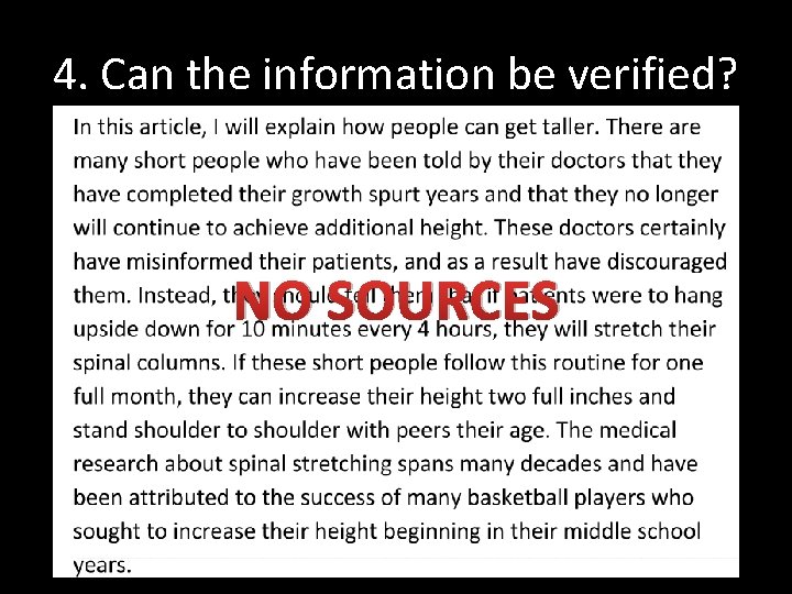 4. Can the information be verified? NO SOURCES 