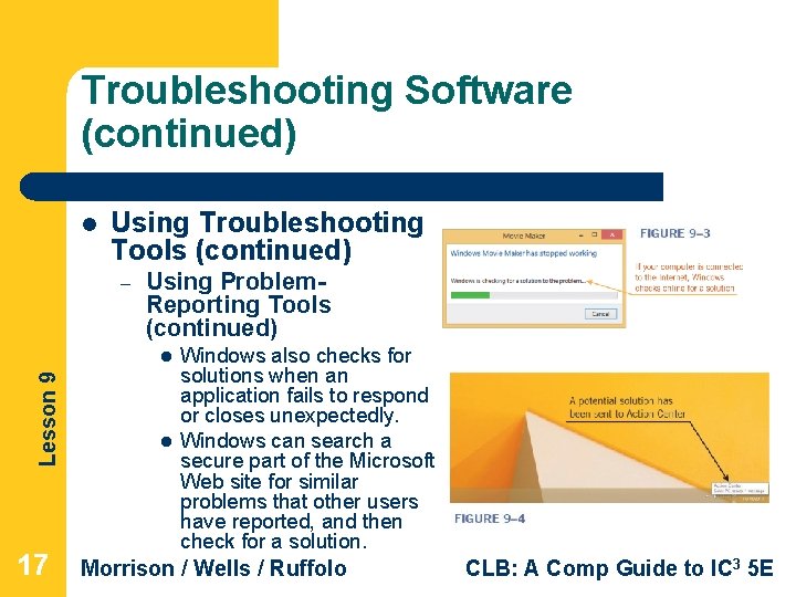 Troubleshooting Software (continued) l Using Troubleshooting Tools (continued) – Using Problem. Reporting Tools (continued)