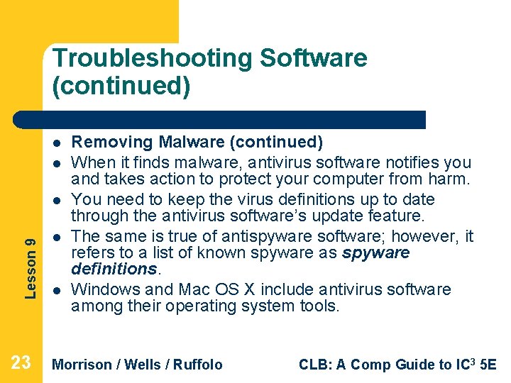 Troubleshooting Software (continued) l l Lesson 9 l 23 l l Removing Malware (continued)