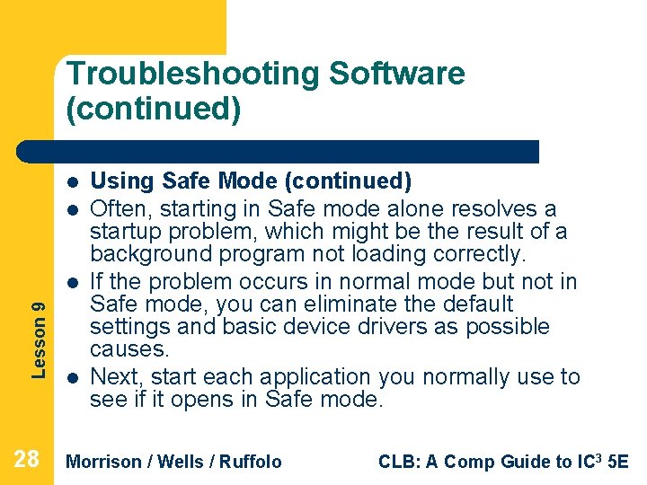 Troubleshooting Software (continued) l l Lesson 9 l 28 l Using Safe Mode (continued)