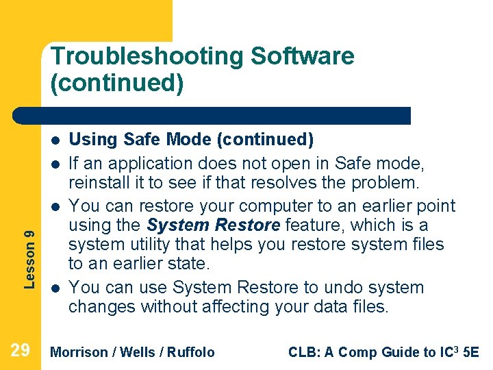 Troubleshooting Software (continued) l l Lesson 9 l 29 l Using Safe Mode (continued)