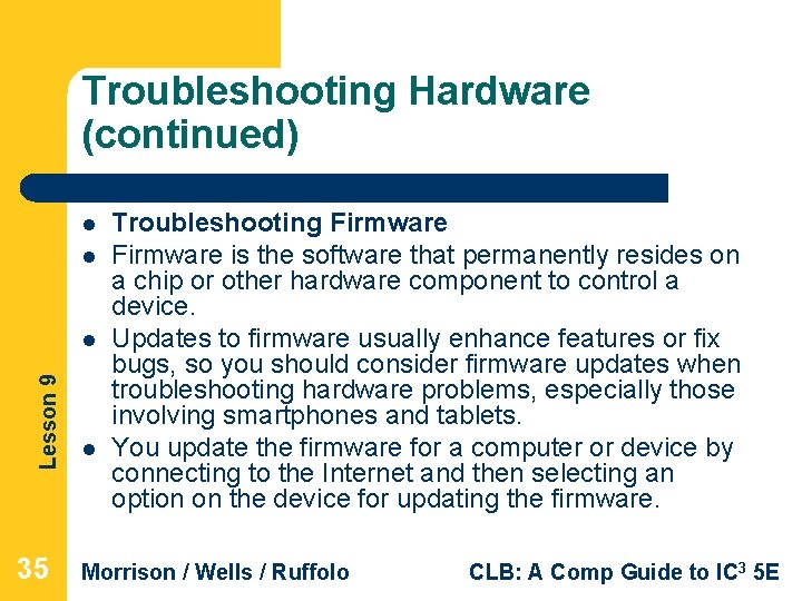 Troubleshooting Hardware (continued) l l Lesson 9 l 35 l Troubleshooting Firmware is the