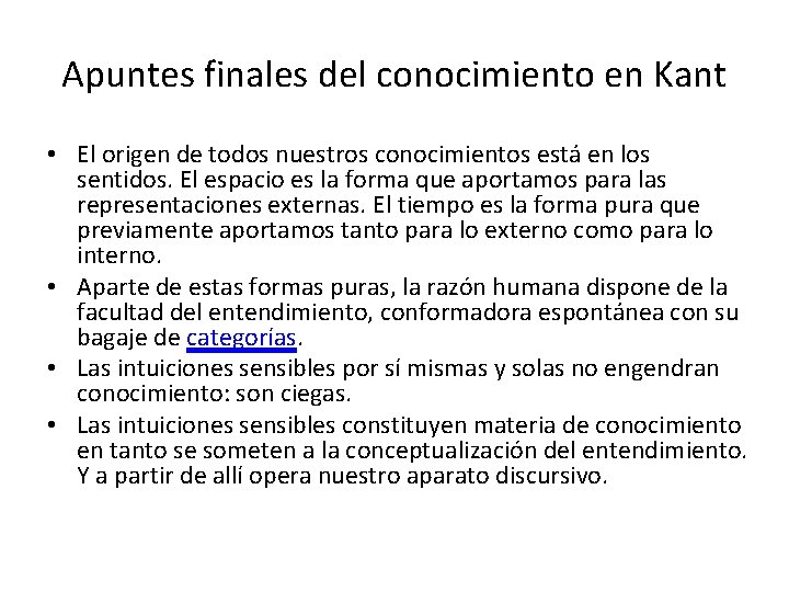 Apuntes finales del conocimiento en Kant • El origen de todos nuestros conocimientos está