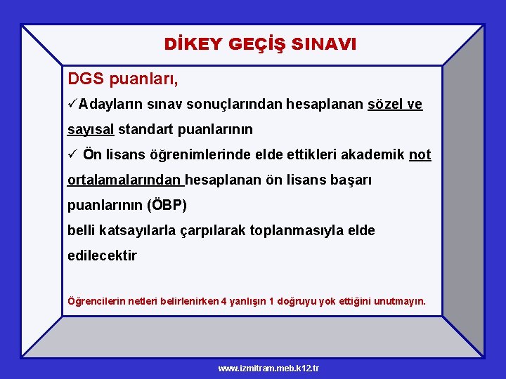 DİKEY GEÇİŞ SINAVI DGS puanları, üAdayların sınav sonuçlarından hesaplanan sözel ve sayısal standart puanlarının