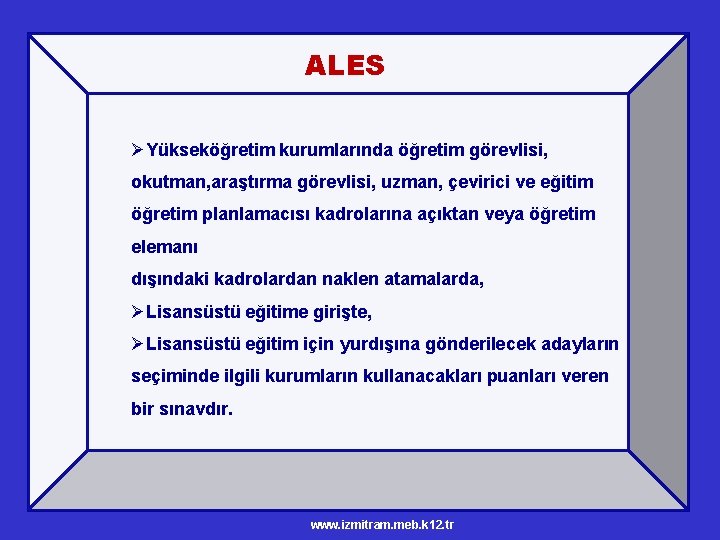 ALES ØYükseköğretim kurumlarında öğretim görevlisi, okutman, araştırma görevlisi, uzman, çevirici ve eğitim öğretim planlamacısı