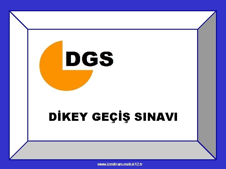 DİKEY GEÇİŞ SINAVI www. izmitram. meb. k 12. tr 