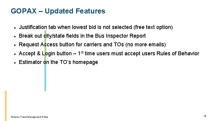 GOPAX – Updated Features ● Justification tab when lowest bid is not selected (free