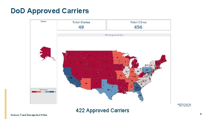 Do. D Approved Carriers *07/2021 422 Approved Carriers Defense Travel Management Office 6 
