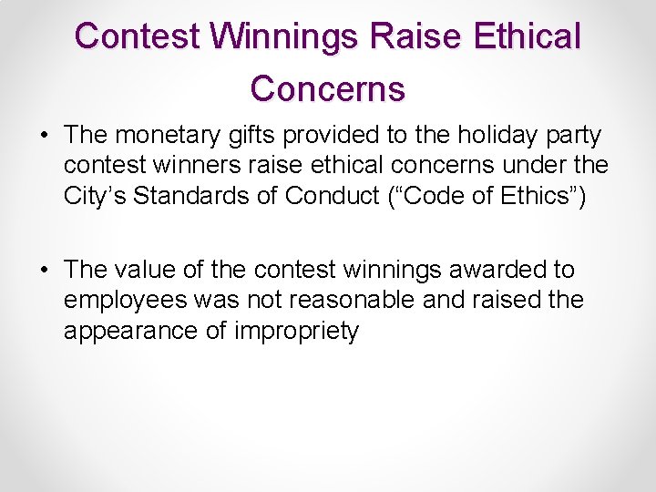 Contest Winnings Raise Ethical Concerns • The monetary gifts provided to the holiday party