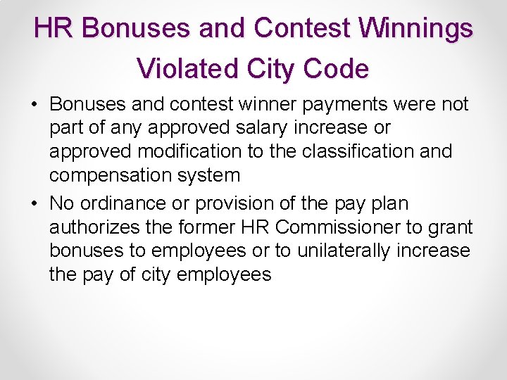 HR Bonuses and Contest Winnings Violated City Code • Bonuses and contest winner payments