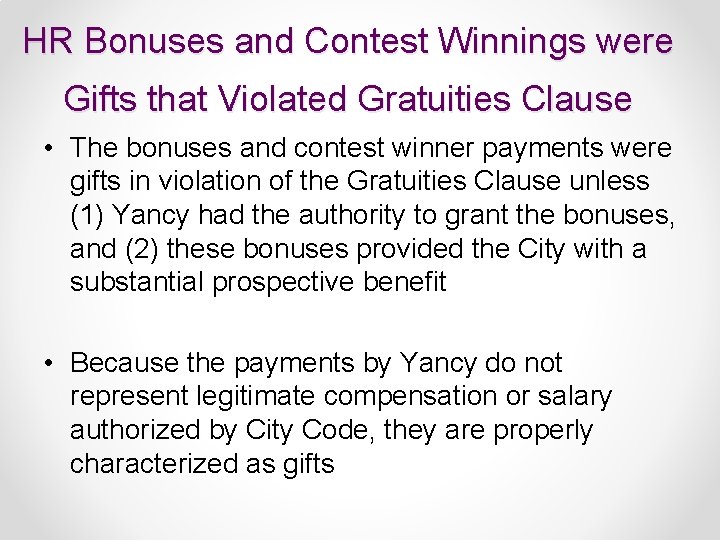 HR Bonuses and Contest Winnings were Gifts that Violated Gratuities Clause • The bonuses