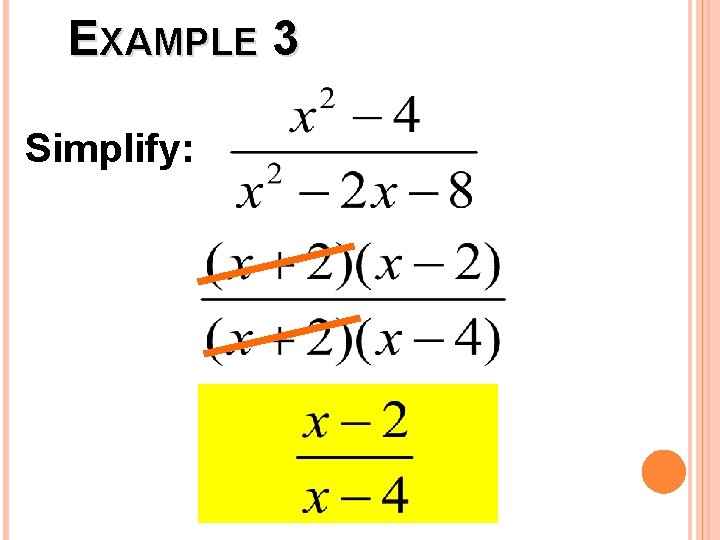 EXAMPLE 3 Simplify: 