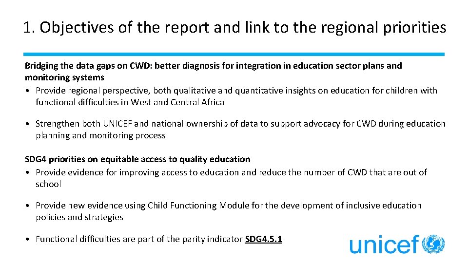 1. Objectives of the report and link to the regional priorities Bridging the data