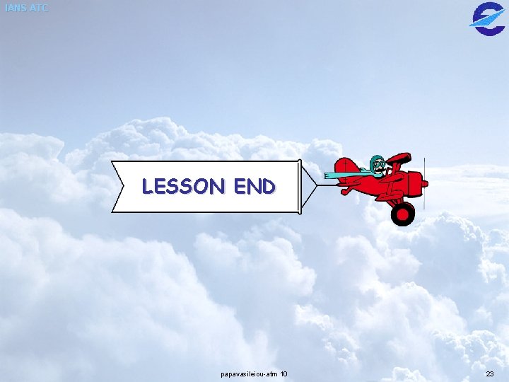 IANS ATC LESSON END papavasileiou-atm 10 23 