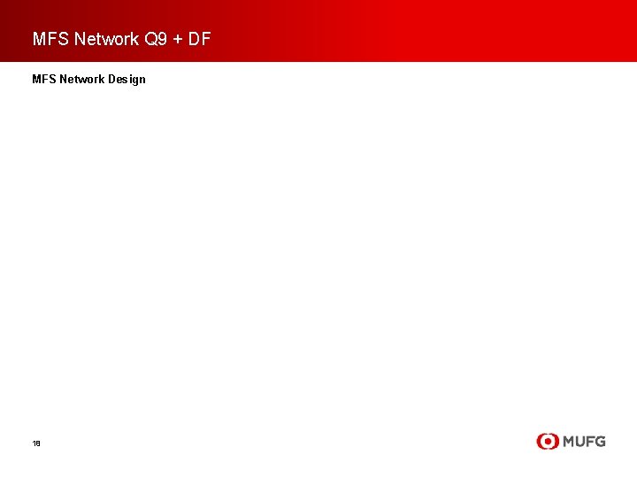 MFS Network Q 9 + DF MFS Network Design 18 