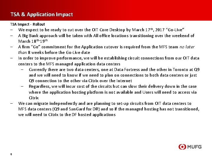TSA & Application Impact TSA Impact - Rollout ‒ ‒ ‒ 8 We expect
