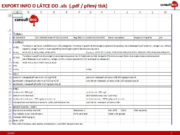 EXPORT INFO O LÁTCE DO. xls (. pdf / přímý tisk) CASEC 7 