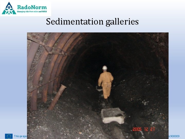 Sedimentation galleries This project has received funding from the Euratom research and training programme