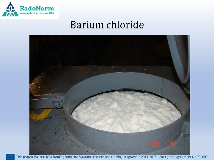 Barium chloride This project has received funding from the Euratom research and training programme