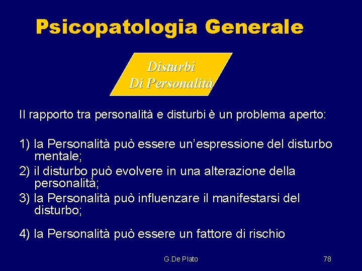 Psicopatologia Generale Disturbi Di Personalità Il rapporto tra personalità e disturbi è un problema