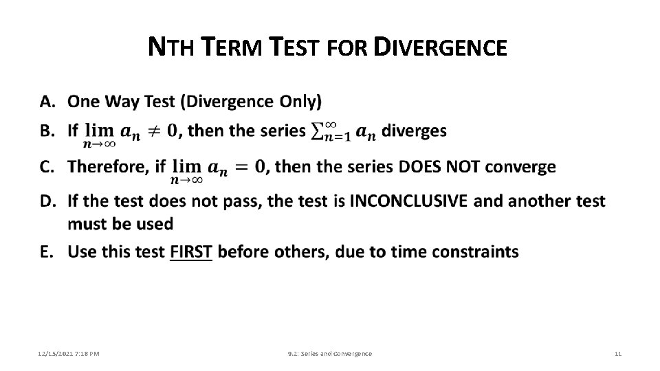 NTH TERM TEST FOR DIVERGENCE 12/15/2021 7: 18 PM 9. 2: Series and Convergence